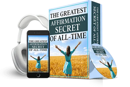 The Greatest Affirmation Secret Of All-Time